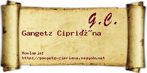 Gangetz Cipriána névjegykártya